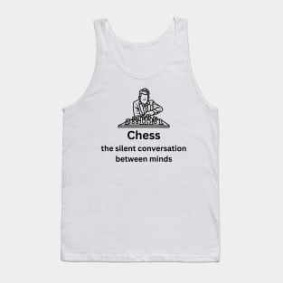 Chess: The Silent Conversation Between Minds Tank Top